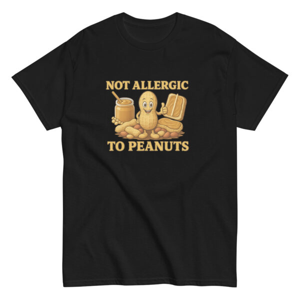Not Allergic to Peanuts T-Shirt - Image 3