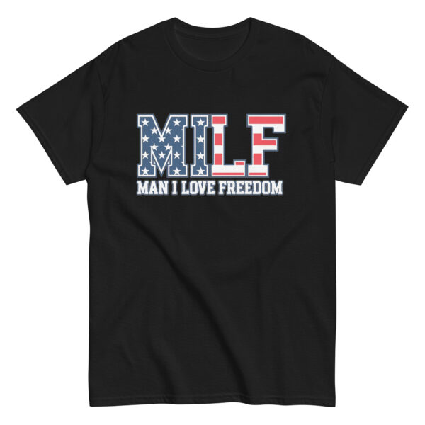 Man I Love Freedom T-Shirt - Image 3