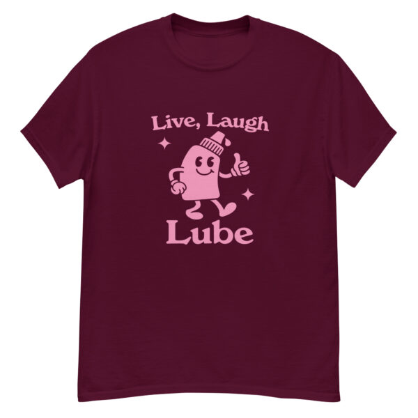 Live Laugh Lube T-Shirt - Image 2