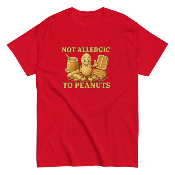 Not Allergic to Peanuts T-Shirt - Image 5