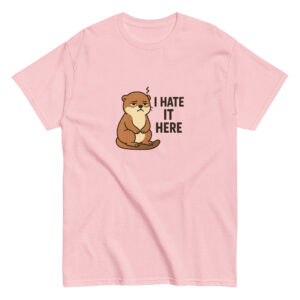 I Hate It Here T-Shirt