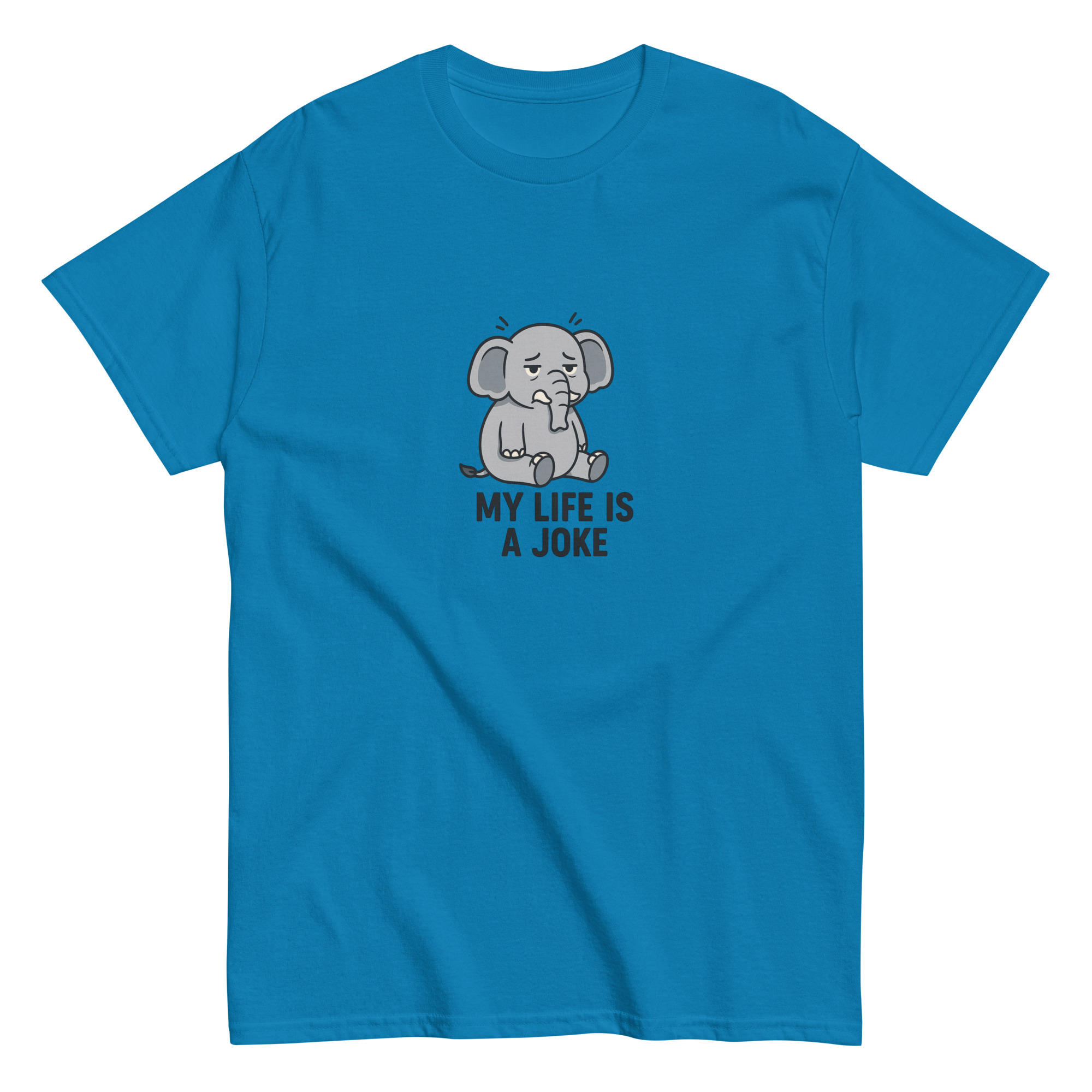 My Life Is A Joke T-Shirt