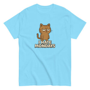 I Hate Mondays T-Shirt