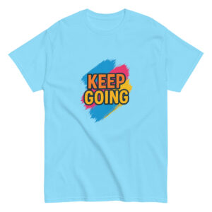 Keep Going T-Shirt